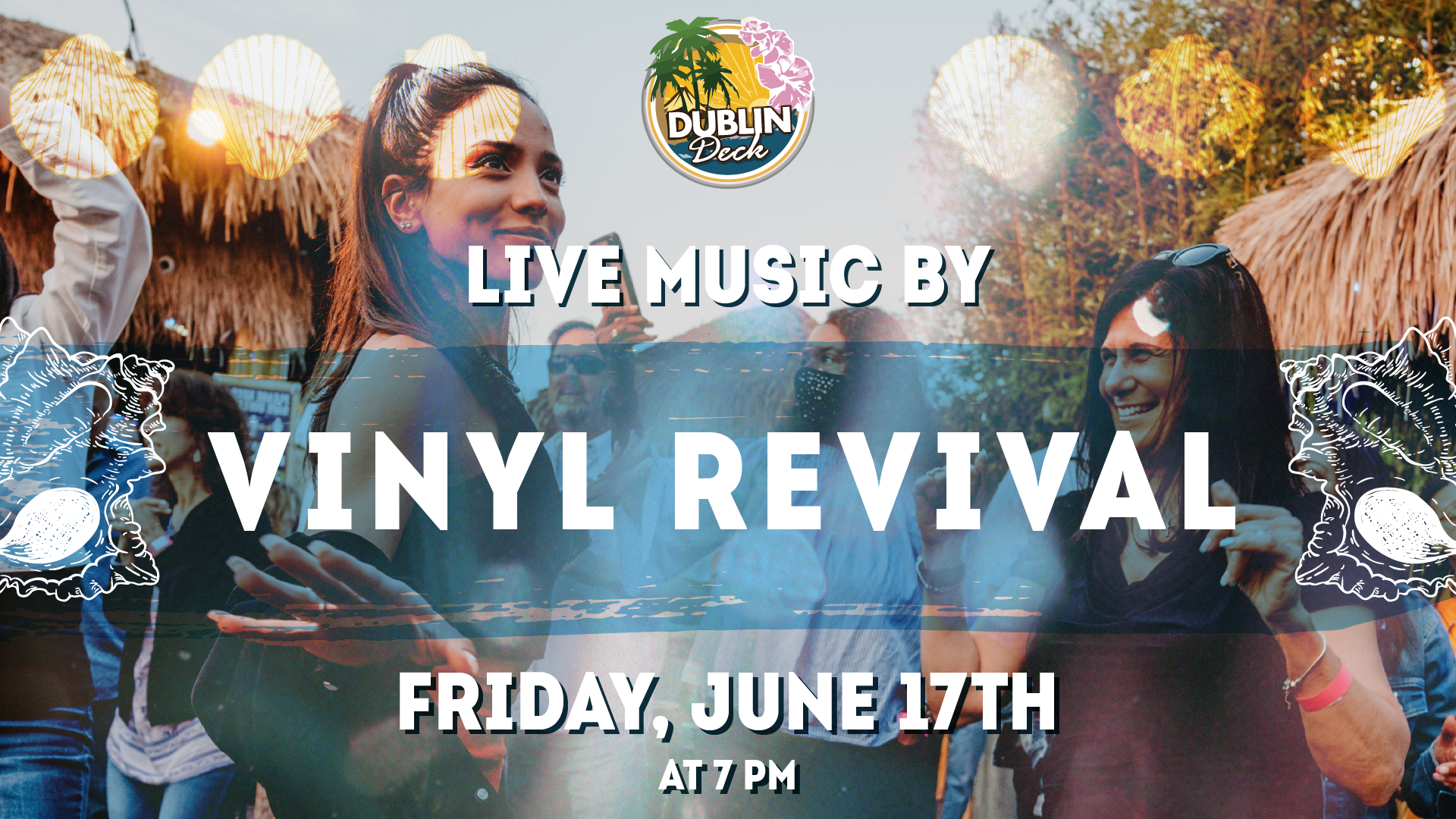 Jam out with Vinyl Revival at Dublin Deck! Music begins at 7PM
