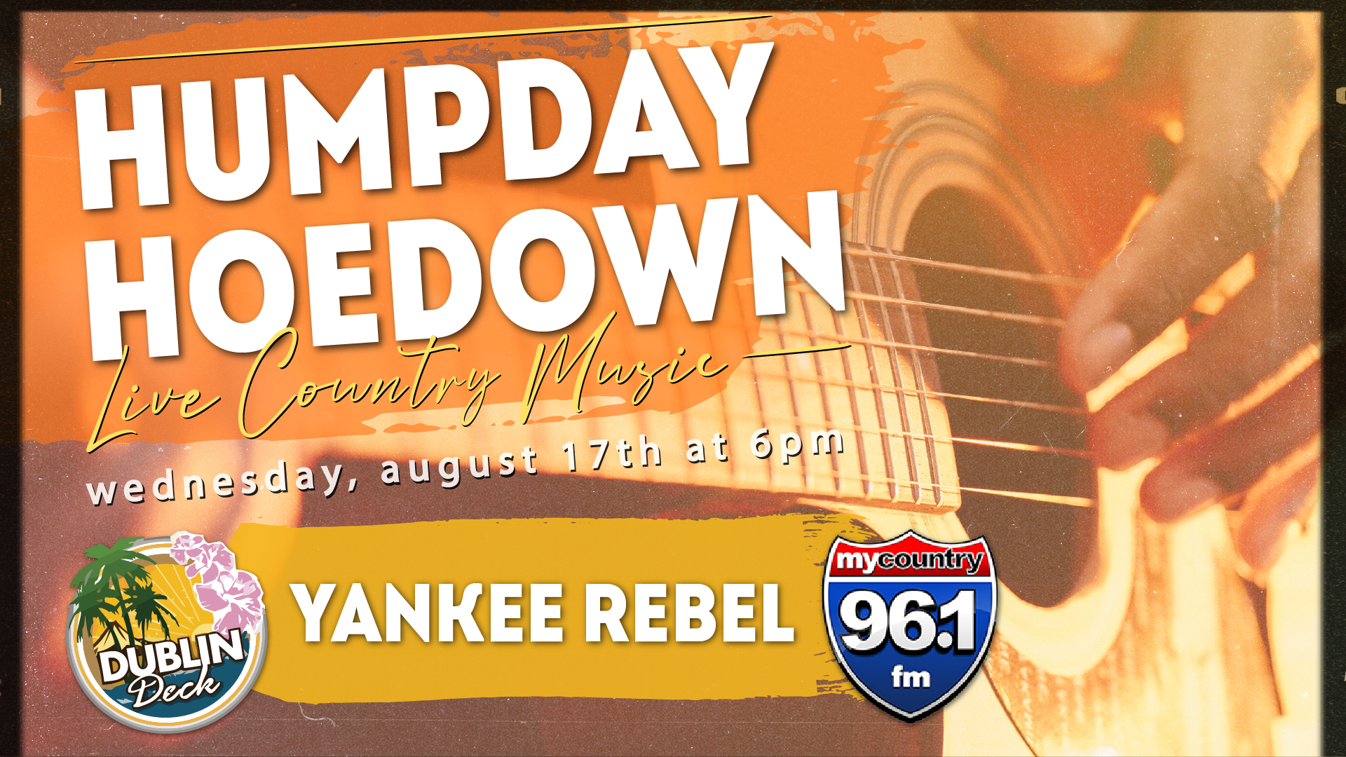 Giddy up and head to Dublin Deck for Humpday Hoedown with Yankee Rebel! Music begins at 6PM