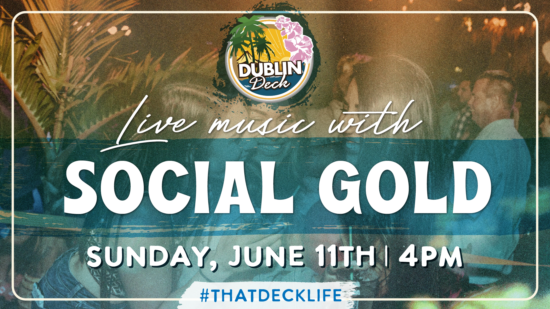 Sunday Funday is well spent at Dublin Deck with Social Gold! Music starts at 4PM