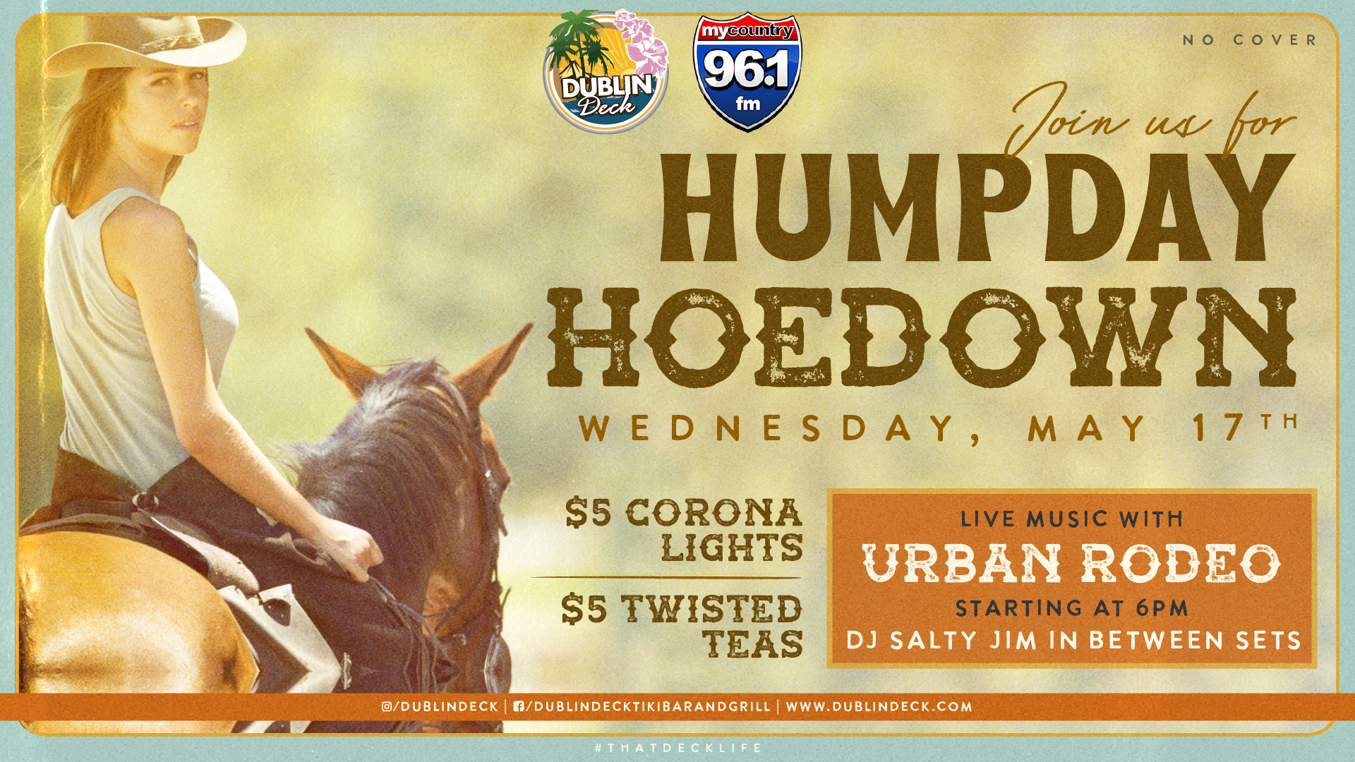 Get your cowboy boots on and head to Dublin Deck for Humpday Hoedown with Urban Rodeo! Music starts at 6PM