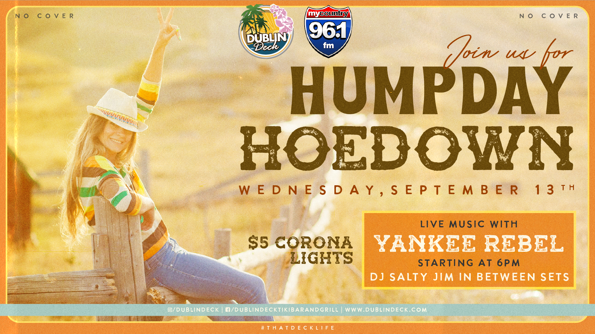 Head down to Dublin Deck for Humpday Hoedown with Yankee Rebel! Music begins at 6PM