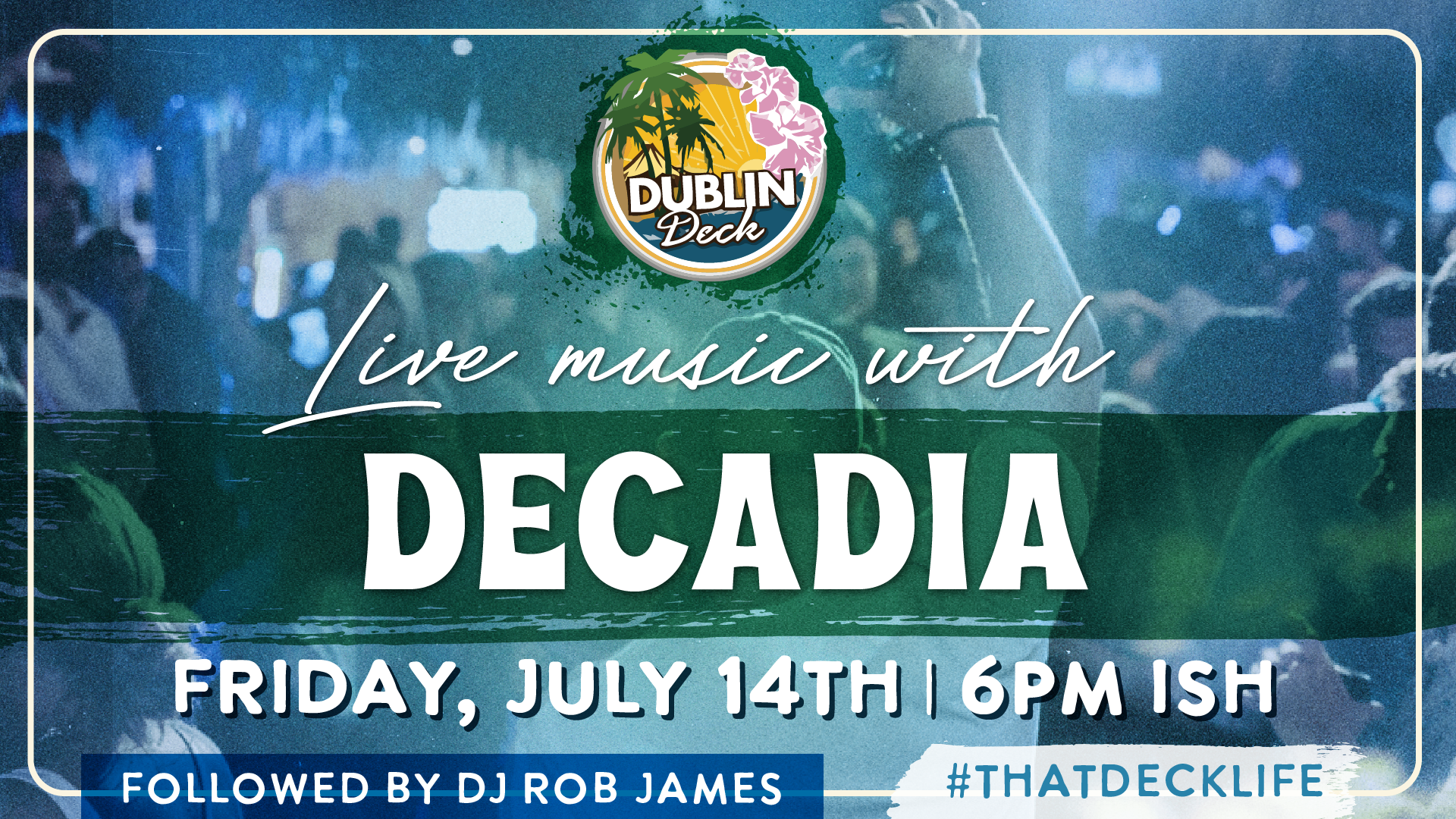 Kickstart the weekend with the sounds of Decadia at the Leaky Tiki! Music starts at 6PM-ish