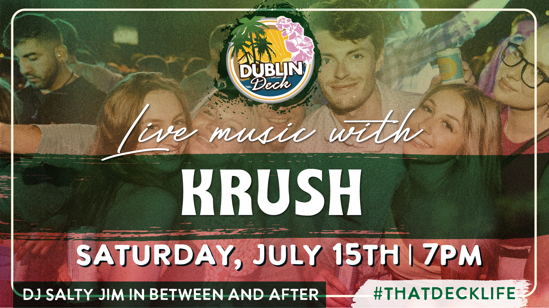 Jam out with Krush at Dublin Deck! Music starts at 7PM