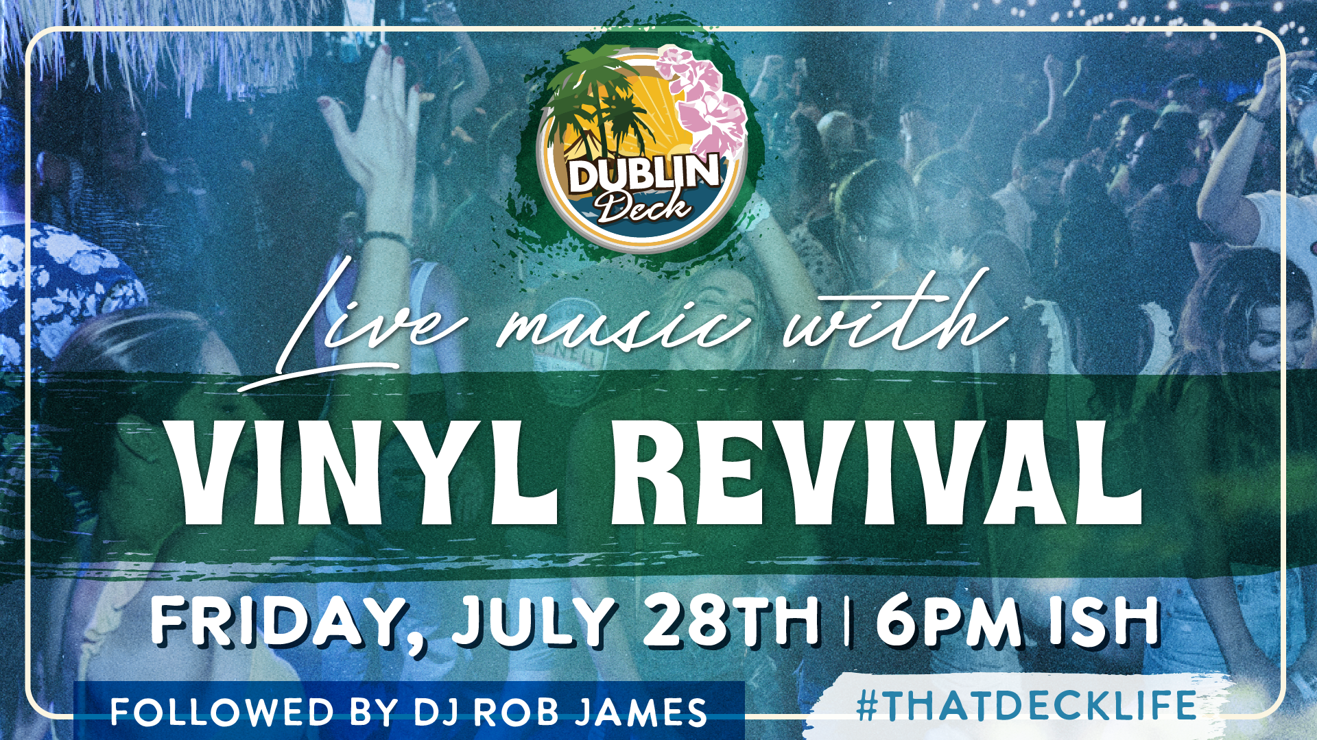 We're getting the weekend started with Vinyl Revival on stage at Dublin Deck! Music begins at 6PM-ish