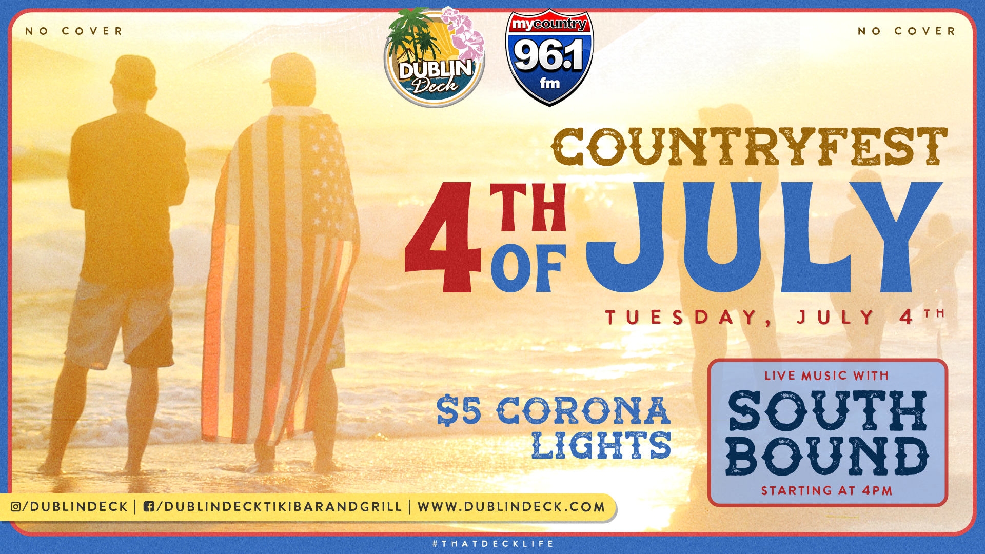 Celebrate the 4th of July at Dublin Deck with Southbound! Music begins at 4PM