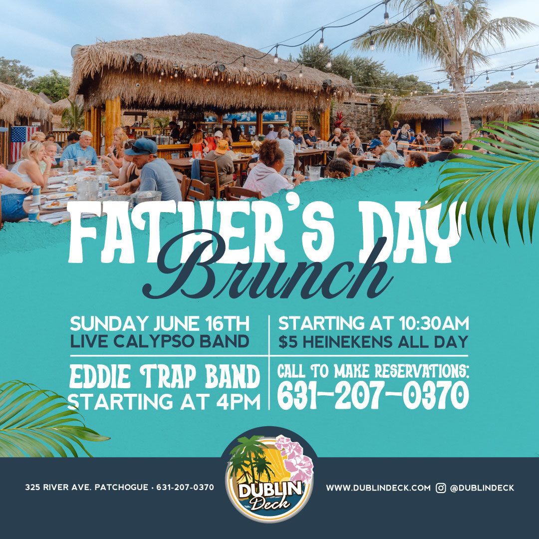 Celebrate Father's Day with us at Dublin Deck! We'll have brunch at 10:30AM with live calypso music followed by Eddie Trap at 4PM, $5 Heinekens all day and more! 